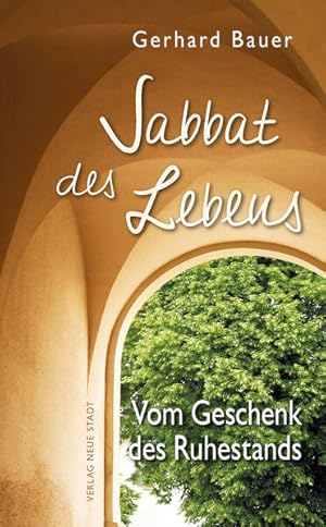 Bild des Verkufers fr Sabbat des Lebens: Vom Geschenk des Ruhestands (Hilfen zum christlichen Leben) zum Verkauf von Modernes Antiquariat - bodo e.V.