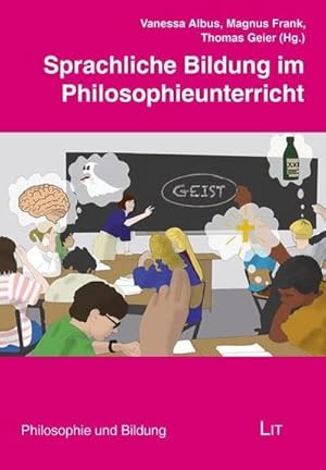 Immagine del venditore per Sprachliche Bildung im Philosophieunterricht venduto da BuchWeltWeit Ludwig Meier e.K.