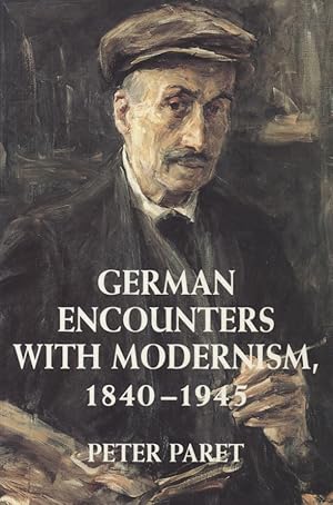 Imagen del vendedor de German Encounters with Modernism, 1840-1945. a la venta por Fundus-Online GbR Borkert Schwarz Zerfa