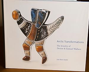 Seller image for Arctic Transformations: The Jewelry of Denise & Samuel Wallace for sale by Snowden's Books