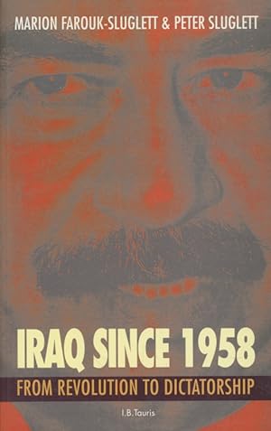 Imagen del vendedor de Iraq Since 1958: From Revolution to Dictatorship. a la venta por Fundus-Online GbR Borkert Schwarz Zerfa