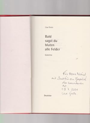 Bild des Verkufers fr Bald sagst du bluten alle Felder. Gedichte. ( Widmungsexemplar / SIGNIERT ). zum Verkauf von Fundus-Online GbR Borkert Schwarz Zerfa