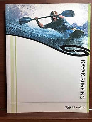 Seller image for Kayak Surfing for sale by Rosario Beach Rare Books