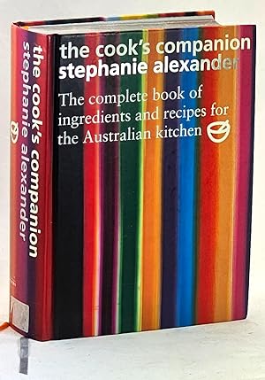 Immagine del venditore per The Cook's Companion. The Complete Book of Ingredients and Recipes for the Australian Kitchen. venduto da Muir Books [Robert Muir Old & Rare Books]