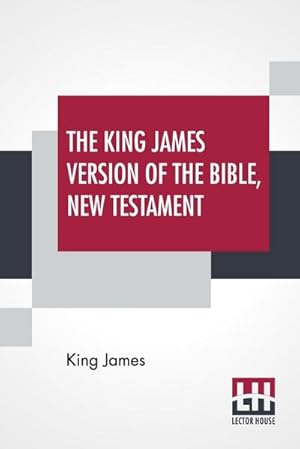 Seller image for The King James Version Of The Bible, New Testament for sale by AHA-BUCH GmbH