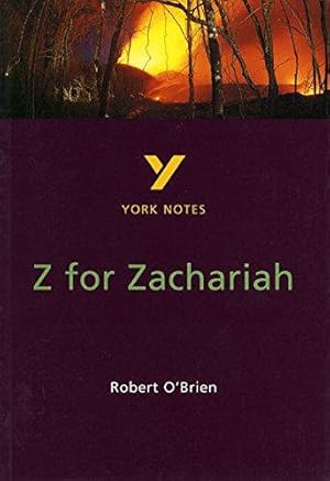 Bild des Verkufers fr Z for Zachariah everything you need to catch up, study and prepare for and 2023 and 2024 exams and assessments: everything you need to catch up, study . 2021 assessments and 2022 exams (York Notes) zum Verkauf von WeBuyBooks