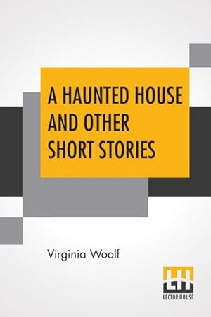 Seller image for A Haunted House And Other Short Stories for sale by Smartbuy