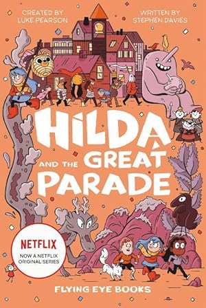 Bild des Verkufers fr Hilda and the Great Parade: TV Tie-In Edition 2 zum Verkauf von moluna