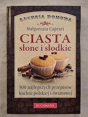 Seller image for Ciasta slone i slodkie. for sale by KULTur-Antiquariat