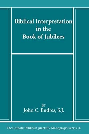 Immagine del venditore per Biblical Interpretation in the Book of Jubilees venduto da AHA-BUCH GmbH