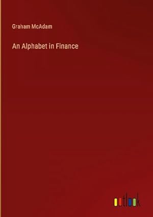 Seller image for An Alphabet in Finance for sale by AHA-BUCH GmbH
