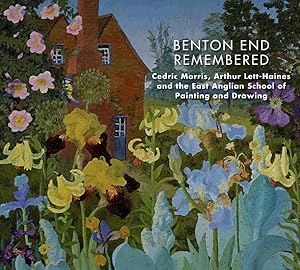 Immagine del venditore per Benton End Remembered : Cedric Morris, Arthur Lett-Haines, and the East Anglian School of Painting and Drawing venduto da GreatBookPrices