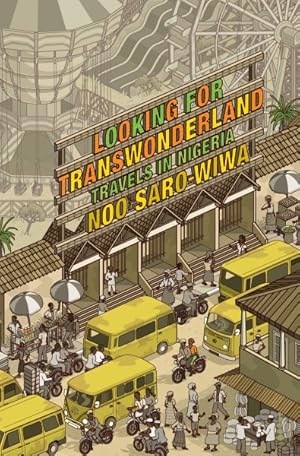 Image du vendeur pour Looking for Transwonderland : Travels in Nigeria mis en vente par GreatBookPrices