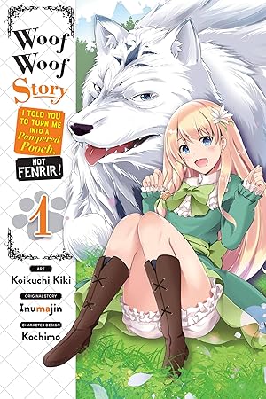 Bild des Verkufers fr Woof Woof Story: I Told You to Turn Me Into a Pampered Pooch, Not Fenrir!, Vol. 1 (Manga) zum Verkauf von moluna