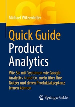Immagine del venditore per Quick Guide Product Analytics venduto da BuchWeltWeit Ludwig Meier e.K.