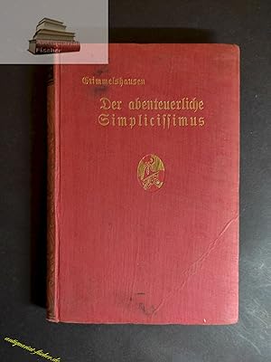 Bild des Verkufers fr Der abenteuerliche Simplicissimus Neu bearbeitet von Walter Keiler zum Verkauf von Antiquariat-Fischer - Preise inkl. MWST