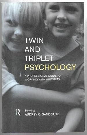 Imagen del vendedor de Twin and Triplet Psychology: A Professional Guide to Working with Multiples. a la venta por City Basement Books