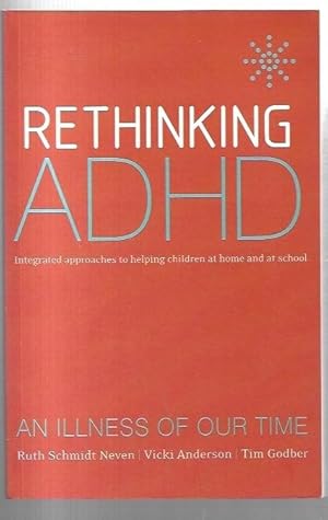 Image du vendeur pour Rethinking ADHD: Integrated approaches to helping children at home and at school. mis en vente par City Basement Books