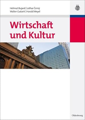 Bild des Verkufers fr Wirtschaft und Kultur von Helmut Bujard . zum Verkauf von Antiquariat Mander Quell