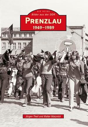 Bild des Verkufers fr Prenzlau (Bilder aus der DDR) 1949-1989 zum Verkauf von Antiquariat Mander Quell