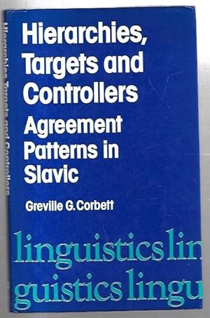 Imagen del vendedor de Hierarchies, Targets and Controllers: Agreement Patterns in Slavic. a la venta por City Basement Books