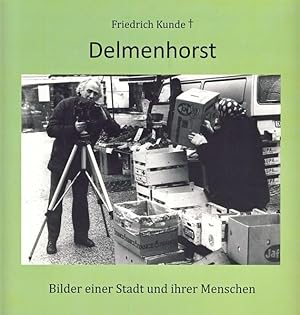 Bild des Verkufers fr Delmenhorst: Bilder einer Stadt und ihrer Menschen. Fotos aus den 1960er-Jahren Bilder einer Stadt und ihrer Menschen. Fotos aus den 1960er-Jahren zum Verkauf von Antiquariat Mander Quell