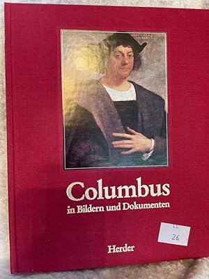 Seller image for Columbus in Bildern und Dokumenten hrsg. von Christian Scholz for sale by Antiquariat Jochen Mohr -Books and Mohr-
