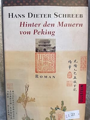 Bild des Verkufers fr Hinter den Mauern von Peking zum Verkauf von Antiquariat Jochen Mohr -Books and Mohr-