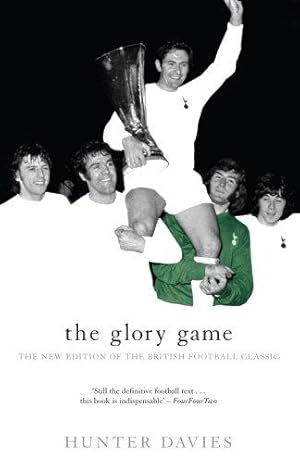 Imagen del vendedor de The Glory Game: The New Edition of the British Football Classic (Mainstream Sport) a la venta por WeBuyBooks