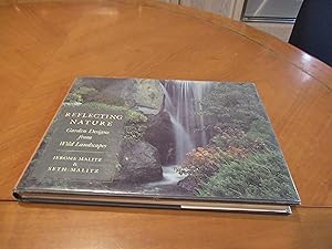 Image du vendeur pour Reflecting Nature: Garden Designs from Wild Landscapes mis en vente par Arroyo Seco Books, Pasadena, Member IOBA