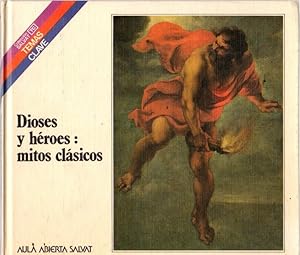 Imagen del vendedor de Dioses y hroes: mitos clsicos . a la venta por Librera Astarloa