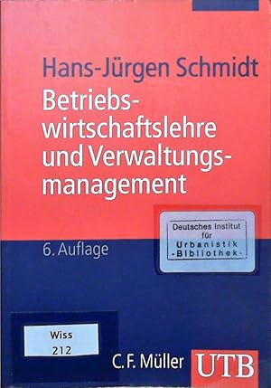 Bild des Verkufers fr Betriebswirtschaftslehre und Verwaltungsmanagement Hans-Jrgen Schmidt zum Verkauf von Berliner Bchertisch eG