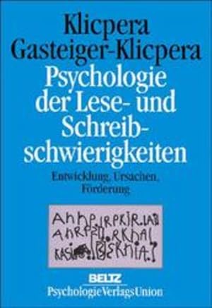 Psychologie der Lese- und Schreibschwierigkeiten Entwicklung, Ursachen, Förderung