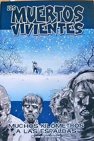 Los muertos vivientes, Muchos kilómetros a las espaldas (Los Muertos Vivientes (The Walking Dead ...