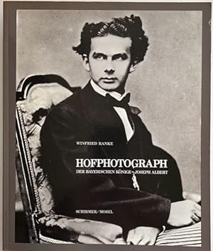 Joseph Albert. Hofphotograph der bayerischen Könige.