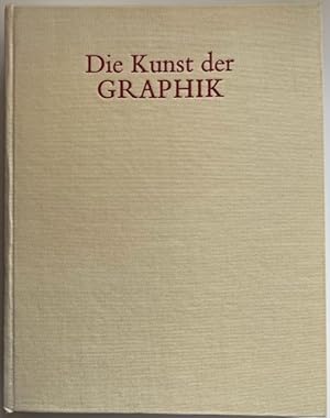 Immagine del venditore per Die Kunst der Graphik. Technik, Geschichte, Meisterwerke. venduto da Antiquariat Lohmann