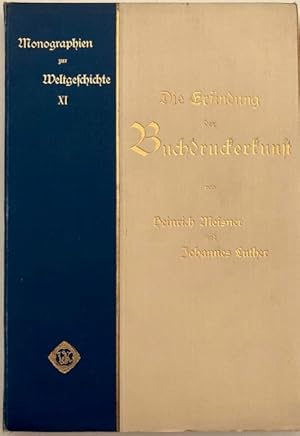 Image du vendeur pour Die Erfindung der Buchdruckerkunst. Zum fnfhundertsten Geburtstage Johann Gutenbergs. mis en vente par Antiquariat Lohmann