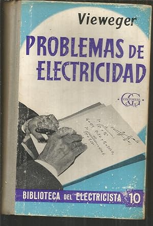 PROBLEMAS DE ELECTRICIDAD - 2ªEDICION REVISADA Y AMPLIADA