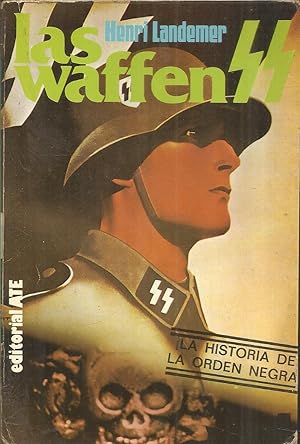 LAS WAFFEN SS -La historia de la orden negra