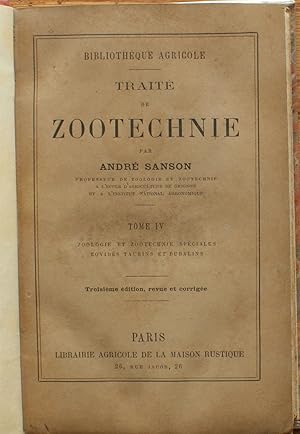 Traite de zootechnie - Tome IV - Zoologie et zootechnie spéciales bovidés, taurins et bubalins