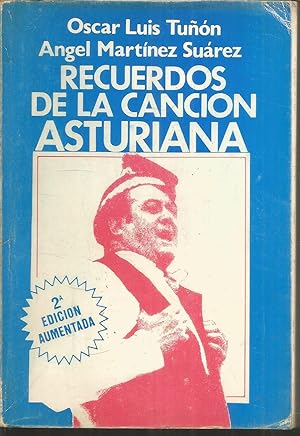 RECUERDOS DE LA CANCION ASTURIANA 2ªEDICION ILUSTRADA