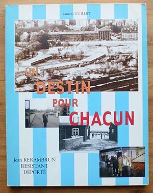 Un destin pour chacun - Récit de la vie de jean Kerambrun matricule 39722