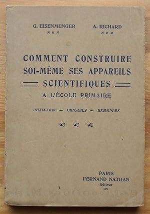 Comment construire soi-même ses appareils scientifiques à l'école primaire - Initiation, conseils...