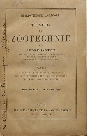 Traite de zootechnie - Tome I - Zoologie et zootechnie générales, organisation, fonctions physiol...