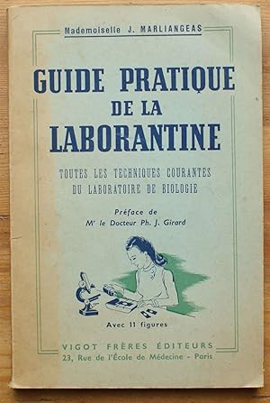 Guide pratique de la laborantine - Toutes les techniques courantes du laboratoire de biologie