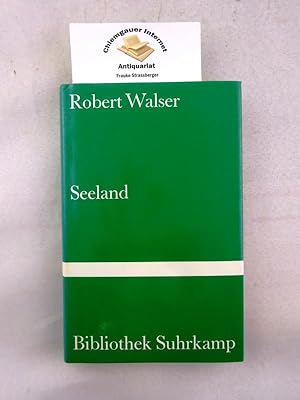 Seeland. Mit 5 Radierungen von Karl Walser / Bibliothek Suhrkamp ; Bd. 838