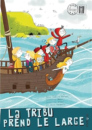 Seller image for La Tribu prend le large - tome 3 (03) for sale by Dmons et Merveilles