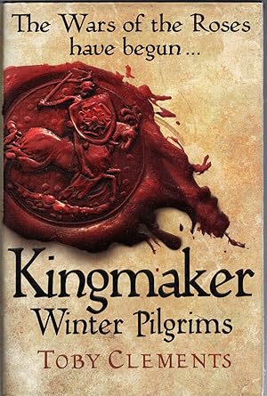 Seller image for Kingmaker: Winter Pilgrims for sale by Michael Moons Bookshop, PBFA