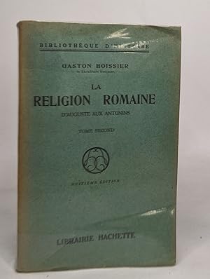 Immagine del venditore per La religion romaine d'auguste aux antonins / tome second venduto da crealivres