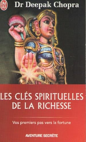 Image du vendeur pour Les cls spirituelles de la richesse - Vos premiers pas vers la fortune mis en vente par books-livres11.com